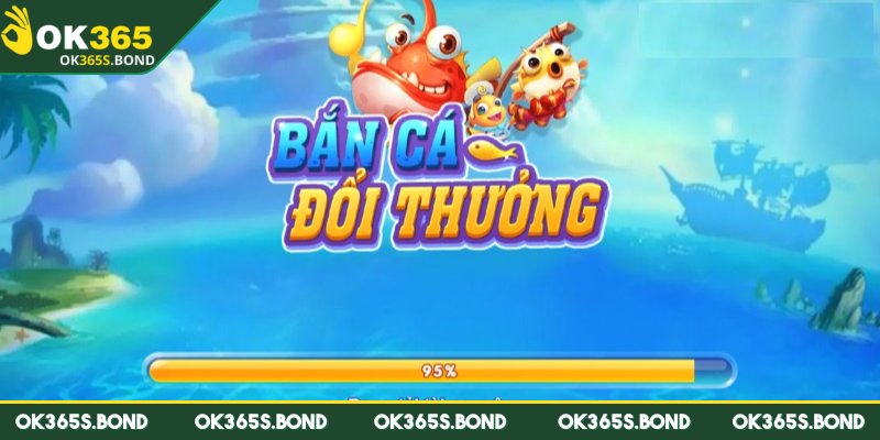 Bắn cá đổi thưởng OK365 – Game giải trí hấp dẫn bậc nhất 1 Tìm hiểu khái niệm bắn cá đổi thưởng OK365?